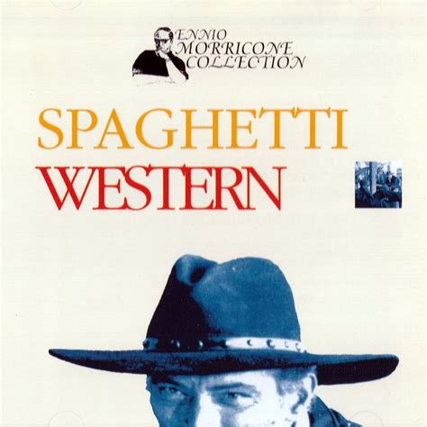 spaghetti westerns ennio Morricone